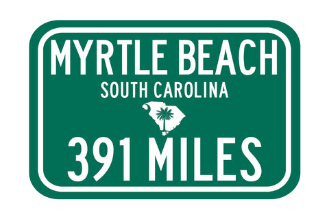 Personalized Highway Distance Sign || To: Myrtle Beach South Carolina || Myrtle Beach distance sign || Myrtle Beach highway sign ||