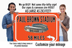 Cincinnati Bengals Paul Brown Stadium - Miles to Stadium Highway Road Sign Customize the Distance Sign ,Bengals Paul Brown stadium sign