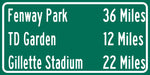 Fenway Park / Gillette Stadium /TD Garden | Boston Red Sox Celtics Bruins New England Patriots | Distance Sign | Mileage Sign | Highway Sign