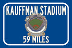 Kansas City Royals Kaufmann Stadium   - Miles to Stadium Highway Road Sign Customize the Distance Sign , KC Royals Kaufmann Stadium