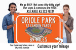 Orioles Park at Camden yards   - Miles to Stadium Highway Road Sign Customize the Distance Sign ,Oriole Park at Camden yards