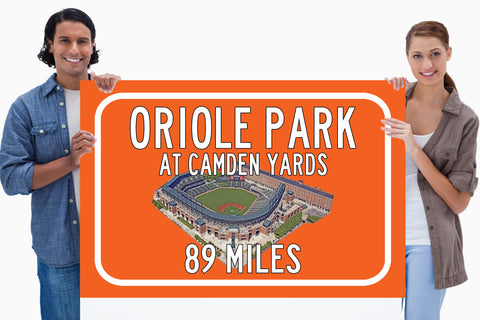 Orioles Park at Camden yards   - Miles to Stadium Highway Road Sign Customize the Distance Sign ,Oriole Park at Camden yards