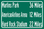 Hard Rock Stadium | Marlins Park | American Airlines arena | Miami Heat, Miami Dolphins| Distance Sign | Mileage Sign| Highway | Highway