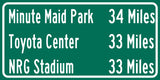 NRG Stadium | Minute Maid Park | Toyota Center  | Houston Astros, Houston Texans| Distance Sign | Mileage Sign| Highway | Highway Sign