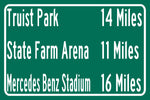 Mercedes Benz Stadium / Truist Park/ State Farm Arena | Atlanta Braves, Atlanta Flacons |Distance Sign | Mileage Sign | Highway Sign