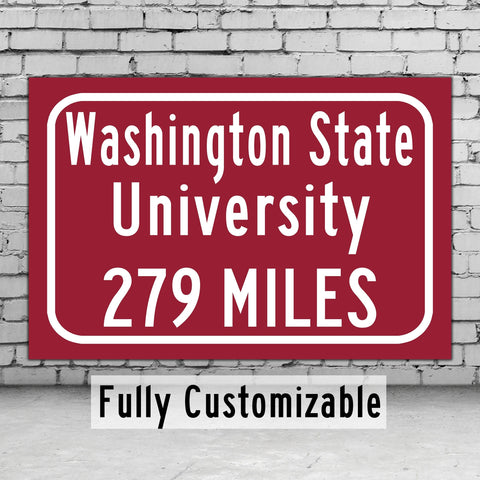 Washington State University / Custom College Highway Distance Sign / Washington State Cougars / Pullman Washington /