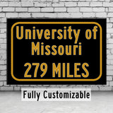 University of Missouri Custom College Highway Distance Sign /University of Missouri/ Columbia Missouri