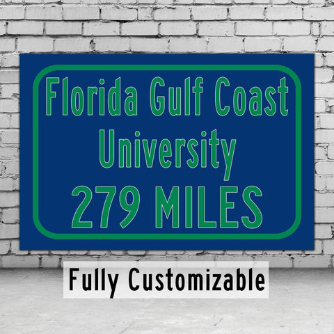 Florida Gulf Coast University / Custom College Highway Distance Sign / Florida Gulf Coast University/ Florida Gulf Coast Eagles, Fort Myers