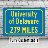 University of Delaware/ Custom College Highway Distance Sign / Delaware State Hens / Dover Delaware