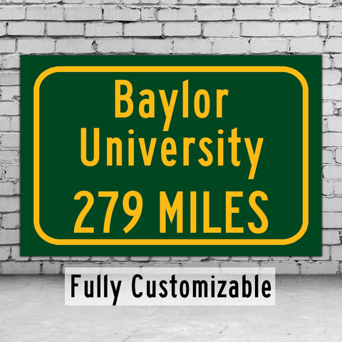 Baylor University / Custom College Highway Distance Sign / Baylor University Waco Texas / Baylor Bears