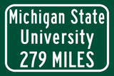 Michigan State University Spartans Custom College Highway Distance sign /  Michigan State University Spartans East Lansing Michigan