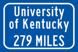 University of Kentucky Custom College Highway Distance Sign /University of Kentucky Lexington/ Kentucky WIldcats