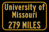 University of Missouri Custom College Highway Distance Sign /University of Missouri/ Columbia Missouri