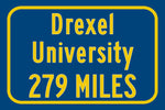 Drexel University / Custom College Highway Distance Sign / Drexel Dragons / Philadelphia , Pennsylvania/