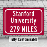 Stanford University / Custom College Highway Distance Sign / Stanford California / Stanford Cardinal /