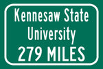 Kennesaw State University / Custom College Highway Distance Sign /Kennesaw State University / Kennesaw Owls / Kennesaw Georgia
