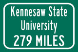 Kennesaw State University / Custom College Highway Distance Sign /Kennesaw State University / Kennesaw Owls / Kennesaw Georgia