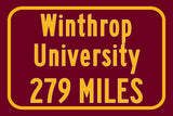 Winthrop University / Custom College Highway Distance Sign/Winthrop University / Winthrop University Eagles/