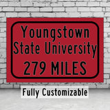 Youngstown State University / Custom College Highway Distance Sign /Youngstown State Penguins / Youngstown Ohio /