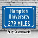 Hampton University / Custom College Highway Distance Sign /Hampton University  / Hampton University / Hampton Virginia