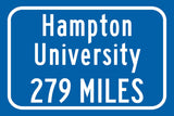 Hampton University / Custom College Highway Distance Sign /Hampton University  / Hampton University / Hampton Virginia