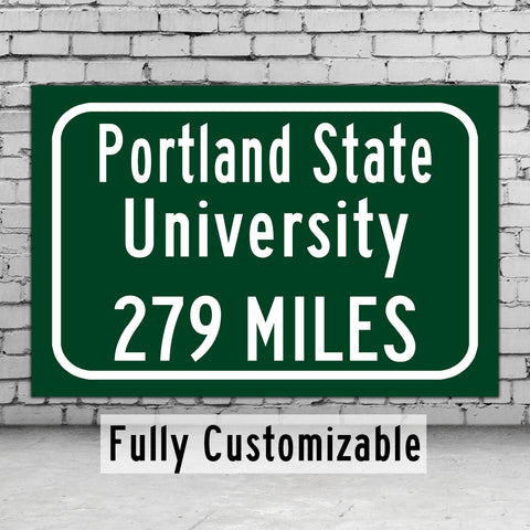 Portland State University / Custom College Highway Distance Sign / Portland State University / Portland State Vikings / Portland Oregon