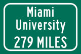 Miami University / Custom College Highway Distance Sign / Miami Ohio / Miami Redhawks