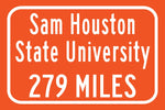 Sam Houston State University / Custom College Highway Distance Sign / Sam Houston State Bearkats / Huntsville Texas