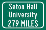 Seton Hall University / Custom College Highway Distance Sign /Seton Hall University / Seton Hall Pirates/ South Orange New Jersey