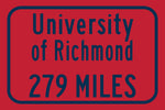 University of Richmond / Custom College Highway Distance Sign / University of Richmond / University of Richmond Spiders/ Richmond Virginia