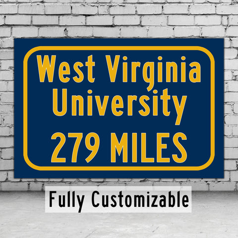 West Virginia University / Custom College Highway Distance Sign / West Virginia Mountaineers / Morgantown, WV /