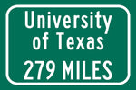 The University of Texas at Austin / Custom College Highway Distance Sign/The University of Texas at Austin / Texas Longhorns / Longhorns