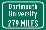 Dartmouth College / Custom College Highway Distance Sign / Dartmouth College / Hanover New Hampshire / Dartmouth Big Greeen /