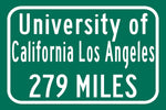 University of California / Custom College Highway Distance Sign / Los Angeles California / California bruins