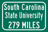 South Carolina State University / Custom College Highway Distance Sign / South Carolina State Bulldogs / Orangeburg South Carolina /