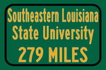 Southeastern Louisiana University / Custom College Highway Distance Sign / Southeastern Louisiana Lions / Hammond Louisiana