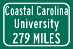 Coastal Carolina University / Custom College Highway Distance Sign / Coastal Carolina Chanticleers / Conway South Carolina