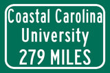 Coastal Carolina University / Custom College Highway Distance Sign / Coastal Carolina Chanticleers / Conway South Carolina