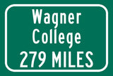Wagner College / Custom College Highway Distance Sign / Wagner Seahawks / New york New york /