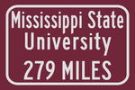 Mississippi State University, Custom College Highway Distance Sign /Mississippi State / Starkville Mississippi /Mississippi State University