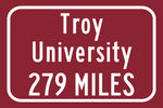 Troy University / Custom College Highway Distance Sign / Troy Alabama /  Troy Trojans /