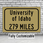 University of Idaho / Custom College Highway Distance Sign / University of Idaho / University of Idaho Vandals / Moscow Idaho