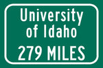 University of Idaho / Custom College Highway Distance Sign / University of Idaho / University of Idaho Vandals / Moscow Idaho