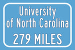 University of North Carolina Custom College Highway Distance Sign / North Carolina Tar Heels / Chapel Hill / UNC Chapel Hill/ North Carolina