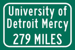 University of Detroit Mercy  / Custom College Highway Distance Sign / The University of Oklahoma  / Detriot Mercy Titans / Detroit Michigan