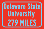 Delaware State University / Custom College Highway Distance Sign / Delaware State Hornets / Dover Delaware /