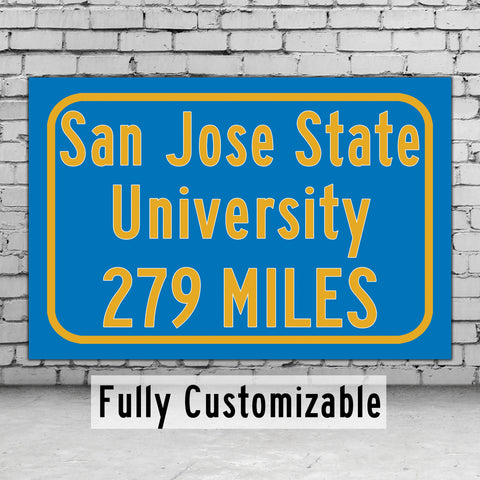 San José State University / Custom College Highway Distance Sign / San José State Spartans / San Jose California /