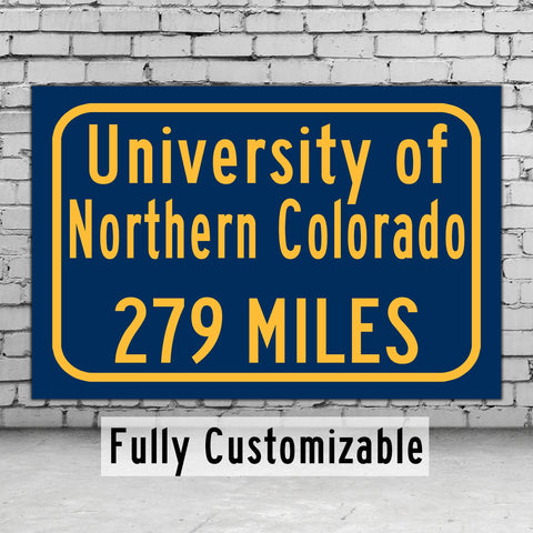 University of Northern Colorado / Custom College Highway Distance Sign/University of Northern Colorado/University of Northern Colorado Bears