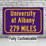 University at Albany / Custom College Highway Distance Sign /University at Albany /Albany Great Danes / Albany New York