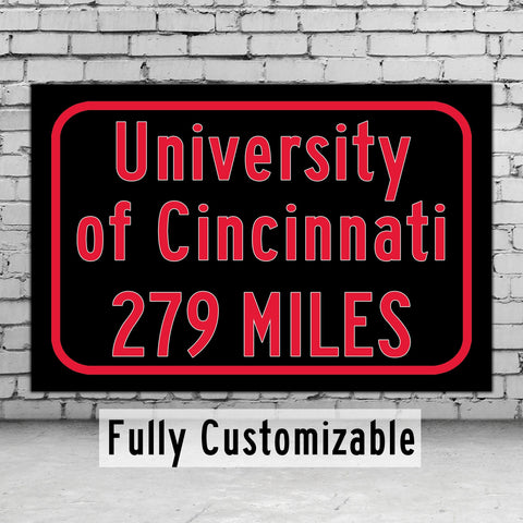 University of Cincinnati Custom College Highway Distance Sign /University of Cincinnati / Cincinnati Bearcats /Cincinnati Ohio
